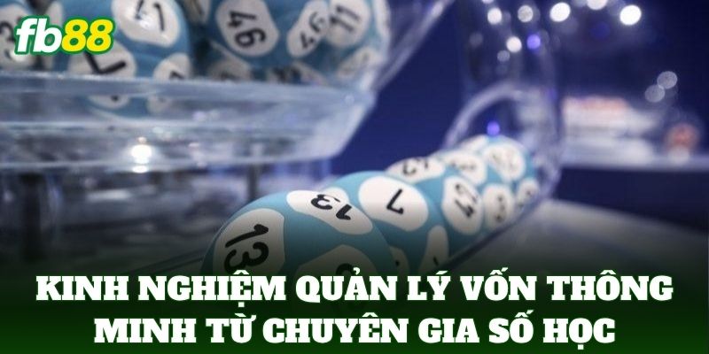 Giải Mã Giấc Mơ Đánh Số FB88 – Khám Phá Tìm Số May Mắn 3 Kinh nghiệm quản lý vốn thông minh từ chuyên gia số học