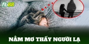 nam mo thay nguoi la
