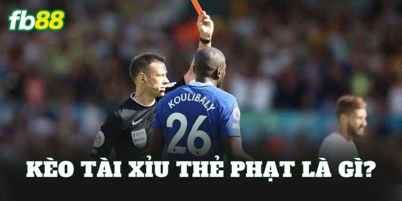 Kèo Tài Xỉu Thẻ Phạt Là Gì? Cách Đọc Kèo Chuẩn 1 Kèo tài xỉu thẻ phạt là gì?