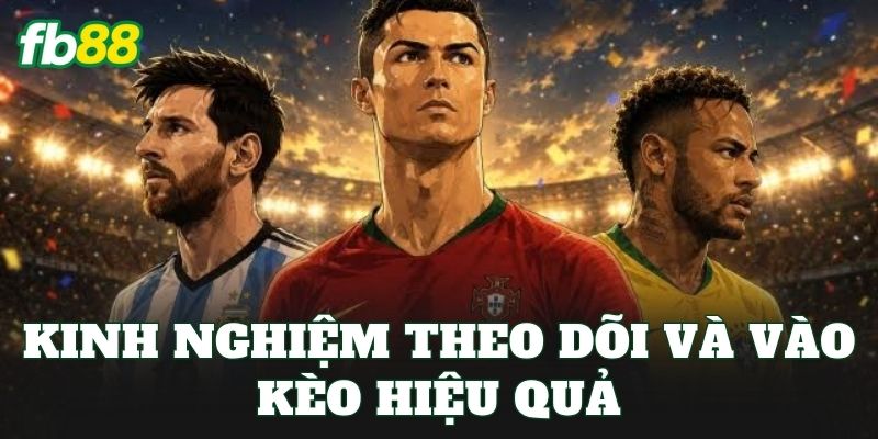 Kèo Vua Phá Lưới World Cup: Cập Nhật Góc Nhìn Thực Chiến 3 Kinh nghiệm theo dõi và vào kèo hiệu quả
