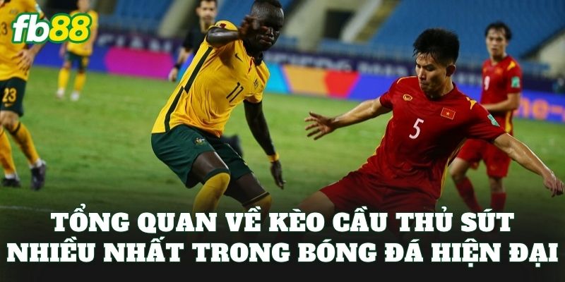 Kèo Cầu Thủ Sút Nhiều Nhất Và Bí Quyết Soi Kèo Hiệu Quả 1 Tổng quan về kèo cầu thủ sút nhiều nhất trong bóng đá hiện đại