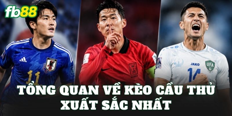 Kèo Cầu Thủ Xuất Sắc Nhất Và Cách Đọc Kèo Chuẩn Xác 1 Tổng quan về kèo cầu thủ xuất sắc nhất
