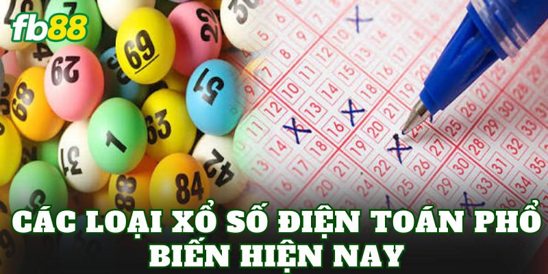 Xổ Số Điện Toán Là Gì? Cách Chơi Và Cơ Cấu Giải Thưởng 2 Các loại xổ số điện toán phổ biến hiện nay