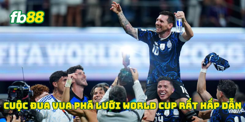 Vua Phá Lưới World Cup 2026: Ai Sẽ Đăng Quang Ngôi Vương? 2 Cuộc đua vua phá lưới World Cup rất hấp dẫn
