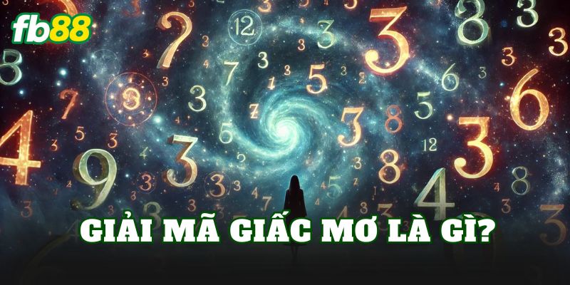 Giải Mã Giấc Mơ Và Những Con Số Ý Nghĩa Nhất 1 Giải mã giấc mơ là gì?