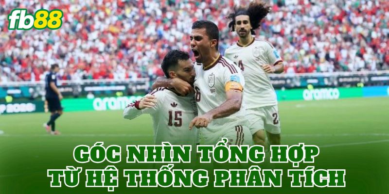 Nhận Định World Cup Hôm Nay: Soi Kèo Và Phân Tích Trận Đấu 3 Góc nhìn tổng hợp từ hệ thống phân tích