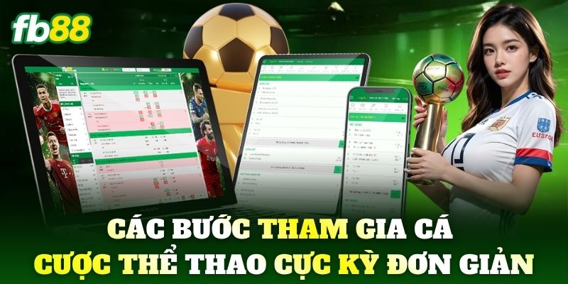 Thể thao 6 Các bước tham gia cá cược Thể Thao cực kỳ đơn giản