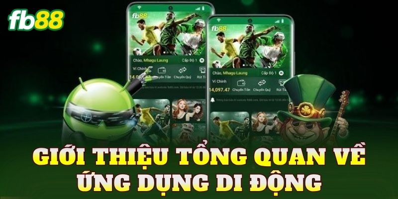 Giới thiệu tổng quan về ứng dụng di động