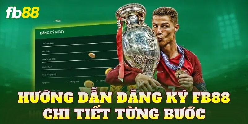 Đăng ký FB88 2 Hướng dẫn đăng ký FB88 chi tiết từng bước