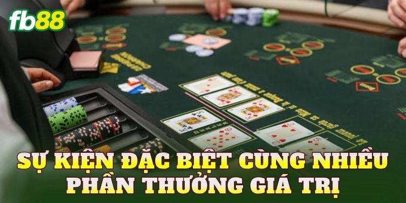 Sự kiện đặc biệt cùng nhiều phần thưởng giá trị