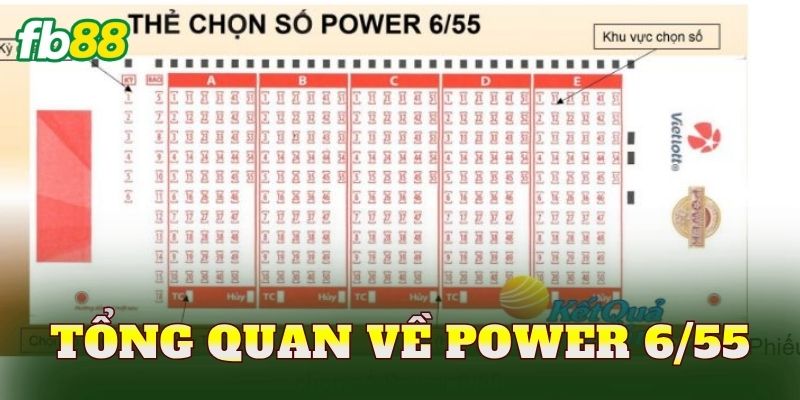 Tổng quan về power 6/55