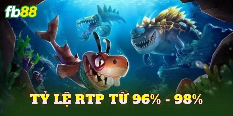 Tỷ lệ RTP từ 96% - 98%