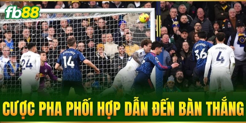 cuoc pha phoi hop dan den ban thang