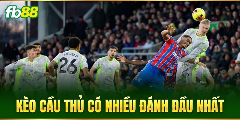 keo cau thu co nhieu danh dau nhat