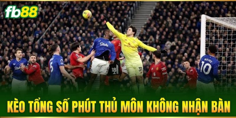 keo tong so phut thu mon khong nhan ban
