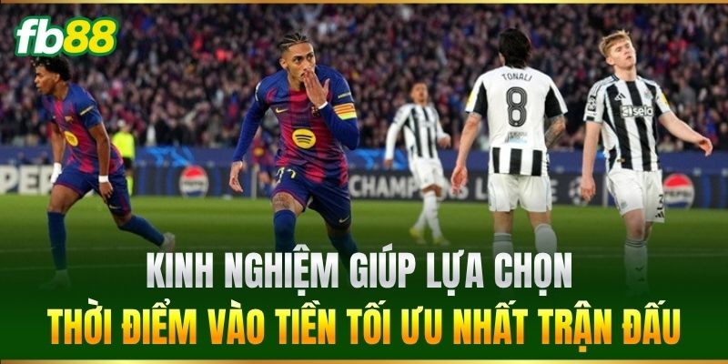 Cược Đội Có Pha Ghi Bàn Xa Nhất FB88: Bí Quyết Soi Kèo Chuẩn 3 Lựa chọn thời điểm vào tiền tối ưu nhất trận đấu