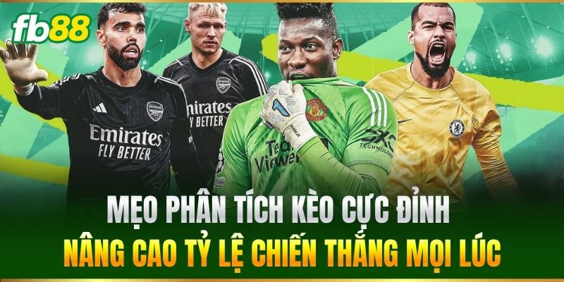 Cược Cầu Thủ Có Chỉ Số XG Cao Nhất: Kinh Nghiệm Ăn Tiền FB88 3 Mẹo phân tích kèo cực đỉnh nâng cao tỷ lệ chiến thắng mọi lúc