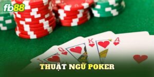 Thuật Ngữ Poker